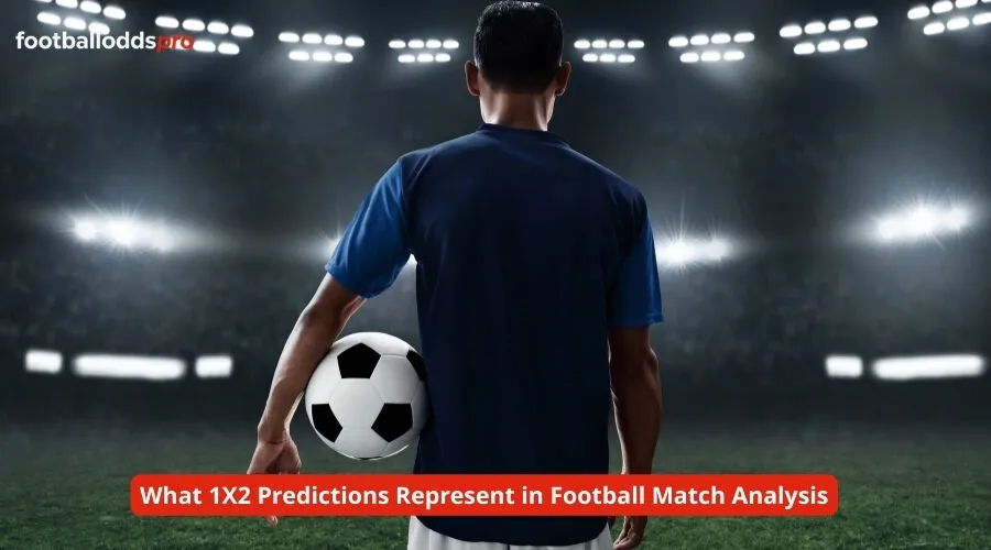 What 1X2 Predictions Represent in Football Match Analysis